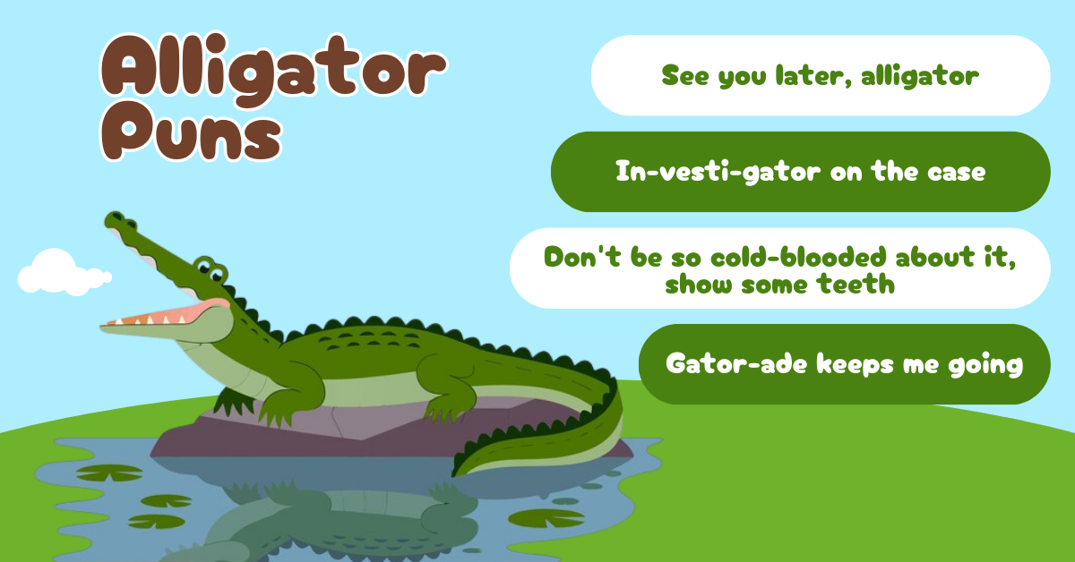 Alligator puns