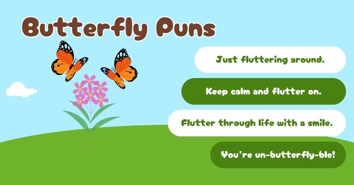 Butterfly puns