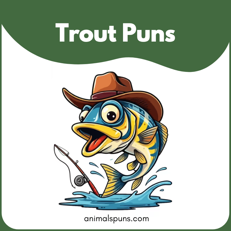 Trout puns